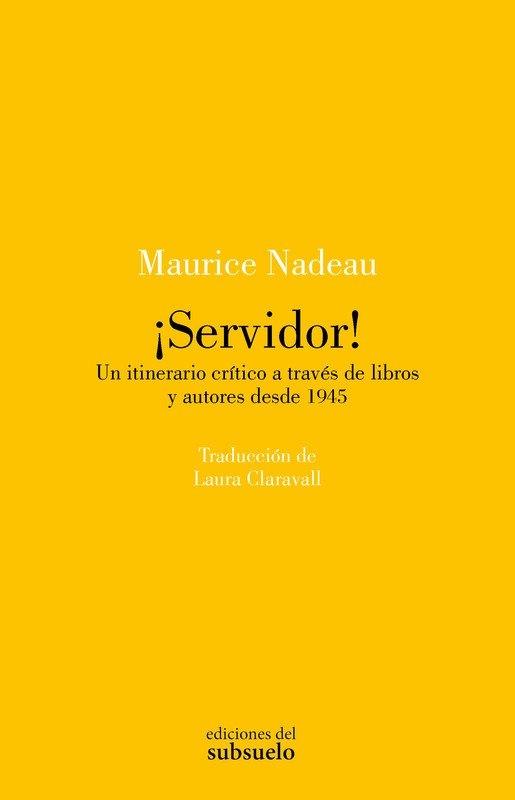 ¡Servidor! "Un itinerario crítico a través de libros y autores desde 1945"