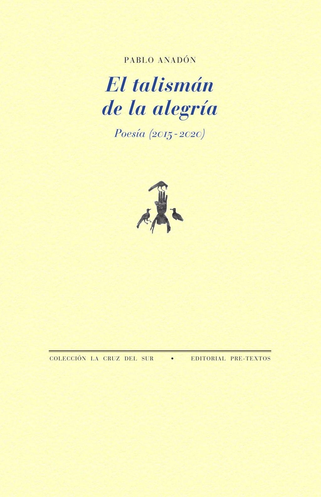 El talismán de la alegria "Poesía (2015-2020)"