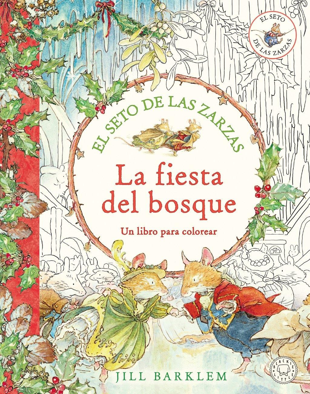 El Seto de las Zarzas. la Fiesta del Bosque. "Un Libro para Colorear"