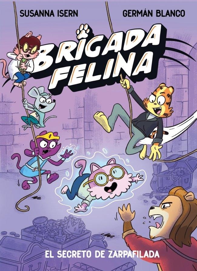 Brigada Felina 2 - El secreto de Zarpafilada