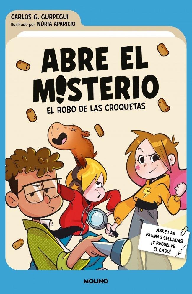 El robo de las croquetas (Abre el misterio 1) "Con páginas selladas"
