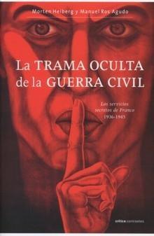 Trama Oculta de la Guerra Civil, La "Los Servicios Secretos de Franco 1936-1945". 