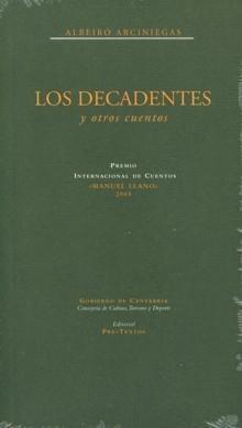 Decadentes y Otros Cuentos, los (Premio Internacional de Cuentos Manuel Llano 2005)