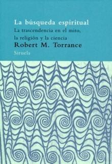 BÚSQUEDA ESPIRITUAL, LA "LA TRASCENDENCIA EN EL MITO, LA RELIGIÓN Y LA CIENCIA"