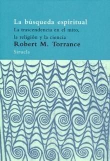 BÚSQUEDA ESPIRITUAL, LA "LA TRASCENDENCIA EN EL MITO, LA RELIGIÓN Y LA CIENCIA". 