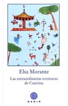 Extraordinarias Aventuras de Caterina, Las