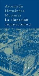 CLONACIÓN ARQUITECTÓNICA, LA. 