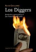 DIGGERS, LOS. REVOLUCIÓN Y CONTRACULTURA EN SAN FRANCISCO 1966-1968