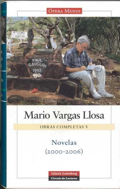 Obra Completa Mario Vargas Llosa: Novelas (2000-2006)