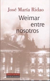 WEIMAR ENTRE NOSOTROS. 