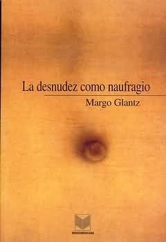 Desnudez como naufragio, La