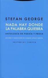 Nada Hay Donde la Palabra Quiebra. Antologia de prosa y poesía "Traducción de José Luis Reina Palazón"