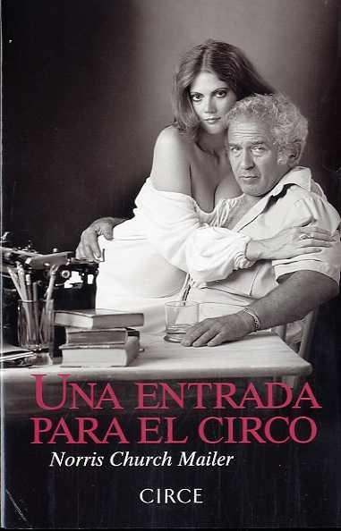 Entrada para el circo, Una "Biografía Norman Mailer"