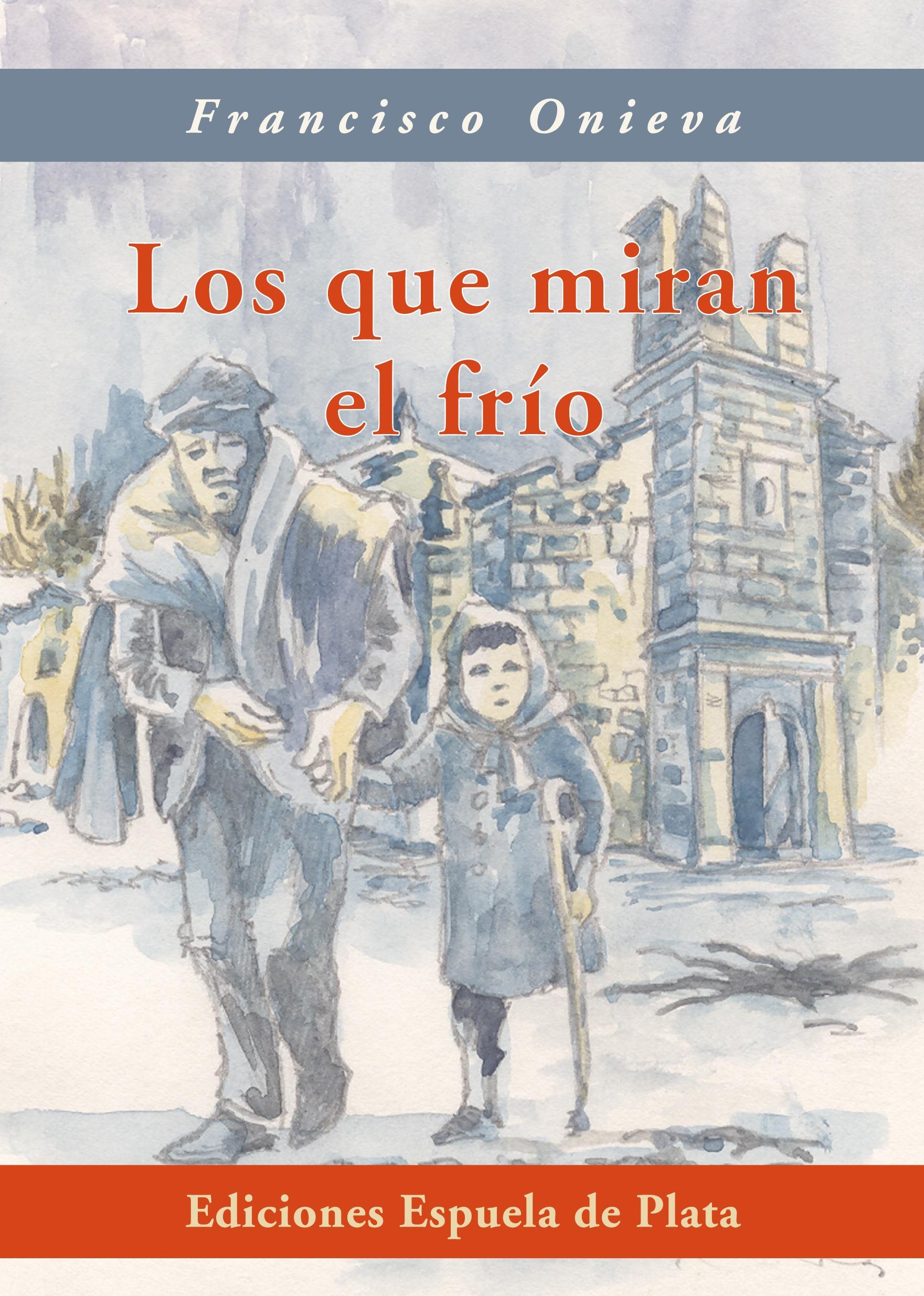 Que miran el frio, Los. 