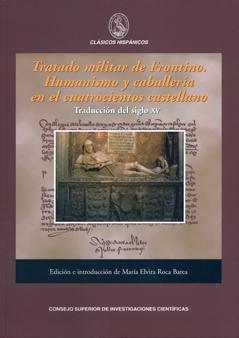 Tratado Militar de Frontino. Humanismo y Caballería en el Cuatrocientos Castella. 