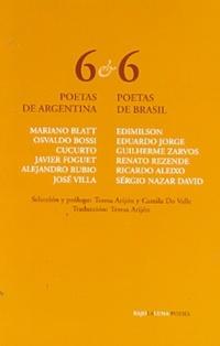 6 POETAS DE ARGENTINA Y 6 POETAS DE BRASIL. 