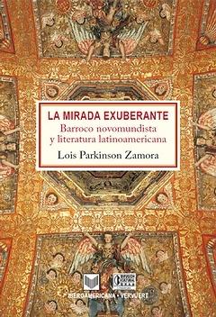 La mirada exuberante. Barroco novomundista y literatura latinoamericana. Traducc. 