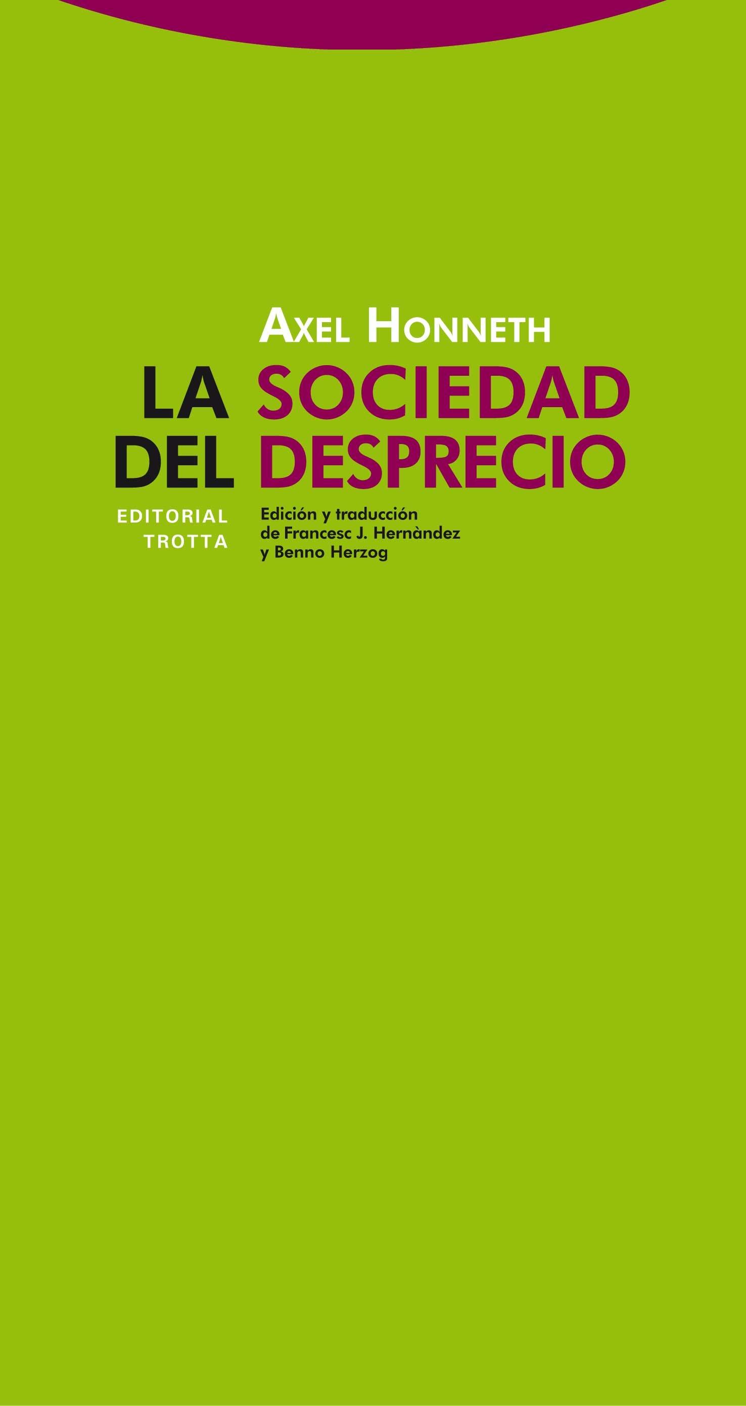 La sociedad del desprecio. 