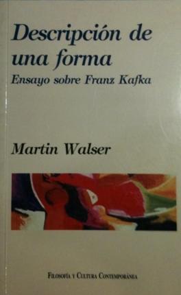 Descripcion de la Forma. Ensayo sobre Franz Kafka