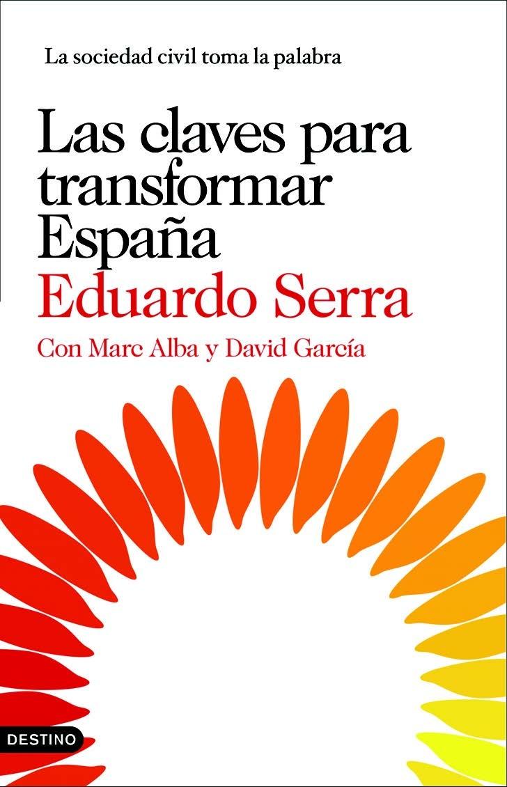 Las claves para transformar España "La sociedad civil toma la palabra". 