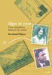Hijos de Reyes "Una Verdadera Historia de Amor". 
