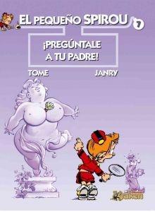 Pequeño Spirou 7 Preguntale a tu Padre. 